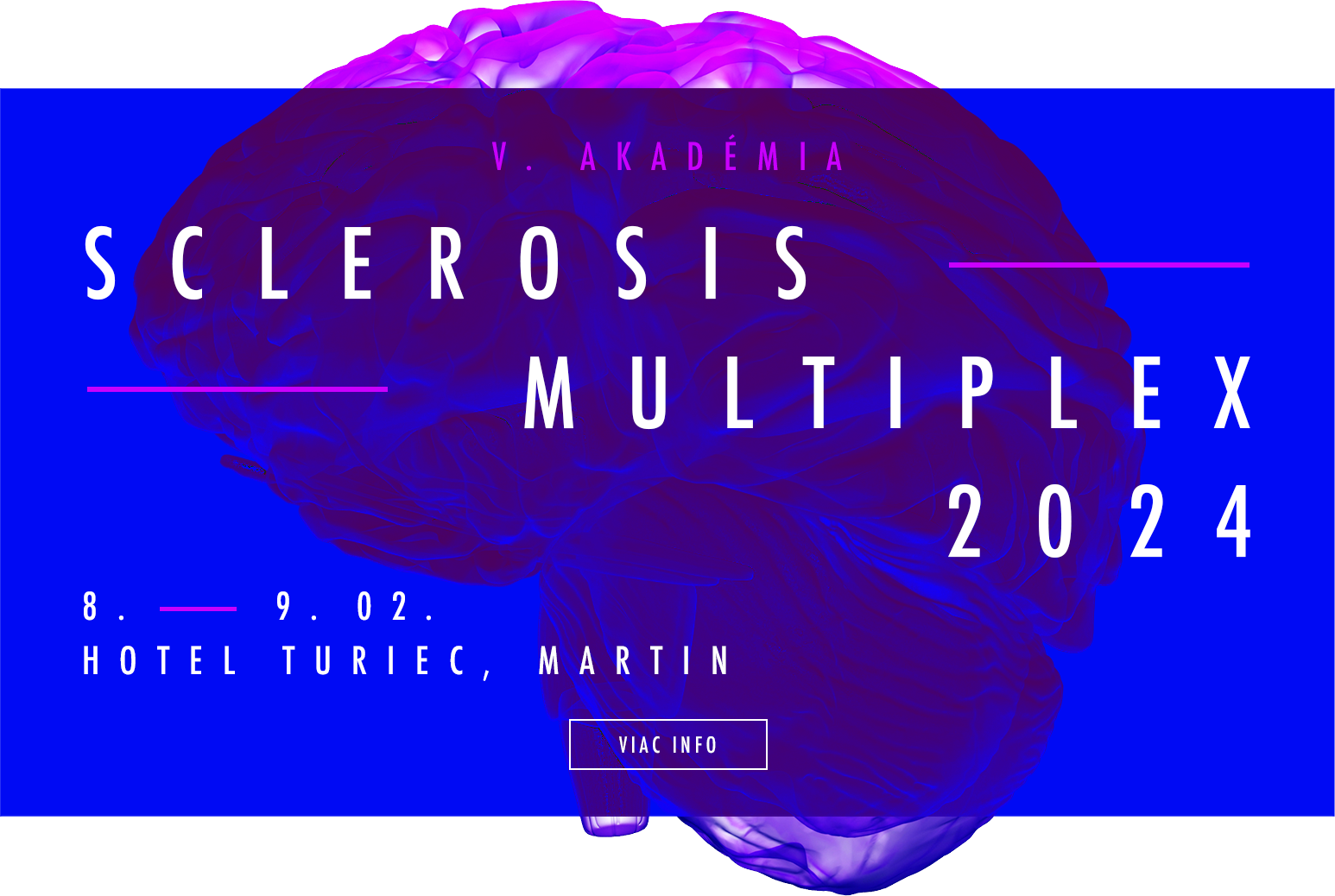 V. Akadémia SCLEROSIS MULTIPLEX 2024